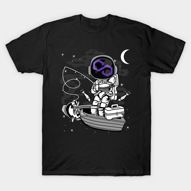 Astronaut Fishing Polygon Matic Coin To The Moon Crypto Token Cryptocurrency Blockchain Wallet Birthday Gift For Men Women Kids T-Shirt by Thingking About